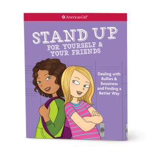Stand Up for Yourself & Your Friends